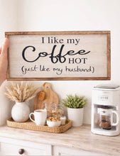 Coffee Sign - Hot Husband
